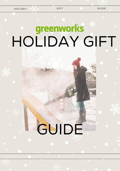 Greenworks Holiday Gift Guide - 2024